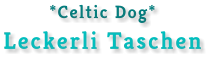 *Celtic Dog*Leckerli Taschen